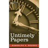 Untimely Papers