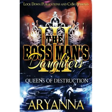The Boss Man's Daughters 3: Queens of Destruction