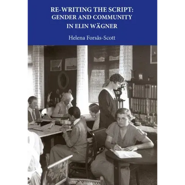 Re-Writing the Script: Gender and Community in Elin Wagner