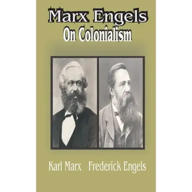 Marx Engles: On Colonialism