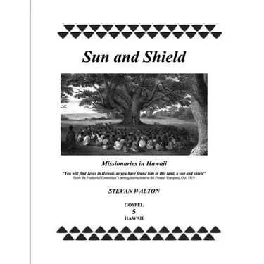 Sun & Shield: Missionaries in Hawaii