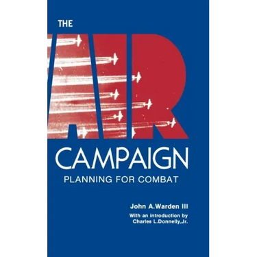 The Air Campaign: Planning for Combat