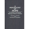 A Psychology of Hope: An Antidote to the Suicidal Pathology of Western Civilization