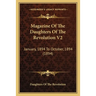 Magazine Of The Daughters Of The Revolution V2: January, 1894 To October, 1894 (1894)