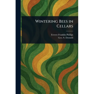 Wintering Bees in Cellars
