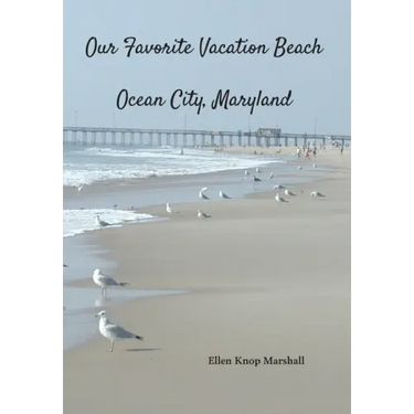 Our Favorite Vacation Beach: Ocean City, Maryland