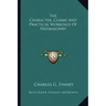 The Character, Claims and Practical Workings of Freemasonry