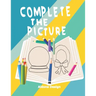 Complete the Picture: Drawing Activity Sketch Book For Creative Kids 6-11 Years,