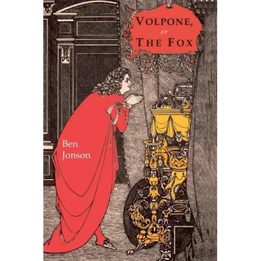 Volpone: Or, the Fox