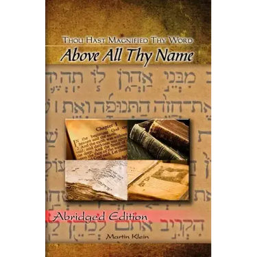 Above All Thy Name: Thou Hast Magnified Thy Word - Abridged Edition