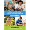 Babies and Toddlers: Nurturing your child's spiritual life