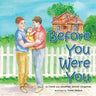 Before You Were You