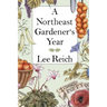 A Northeast Gardener's Year
