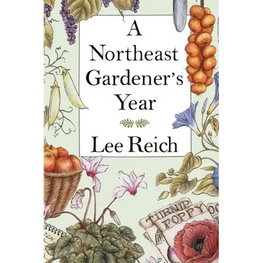A Northeast Gardener's Year