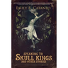 Speaking to Skull Kings and Other Stories