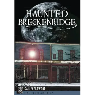 Haunted Breckenridge