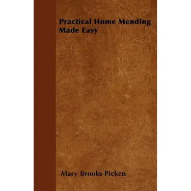 Practical Home Mending Made Easy