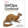 Gitops Cookbook: Kubernetes Automation in Practice