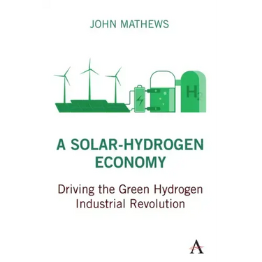 A Solar-Hydrogen Economy: Driving the Green Hydrogen Industrial Revolution
