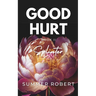 Good Hurt: Splinter