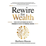 Rewire for Wealth: Three Steps Any Woman Can Take to Program Her Brain for Financial Success