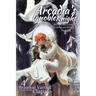 Arcadia's Ignoble Knight, Volume 4: The Sorceress' Knight's Tournament Part II