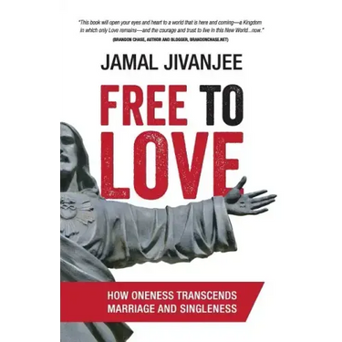 Free to Love: How Oneness Transcends Marriage and Singleness