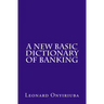 A New Basic Dictionary of Banking
