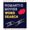 Romantic Movies Word Search: 50+ Film Puzzles With Romantic Love Pictures Have Fun Solving These Large-Print Word Find Puzzles!