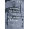Women, Violence and Nonviolent Change