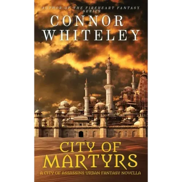 City of Martyrs: A City of Assassins Urban Fantasy Novella