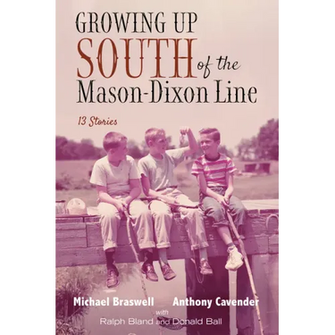 Growing Up South of the Mason-Dixon Line: 13 Stories