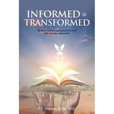 Informed to Transformed: The Art of Understanding God and His Word With Interactive Study Guide