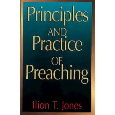 Principles and Practice of Preaching