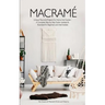 Macrame: Unique Macrame Projects For Home And Garden. A Complete Step-by-Step Guide Updated & Illustrated for Beginners and Intermediate
