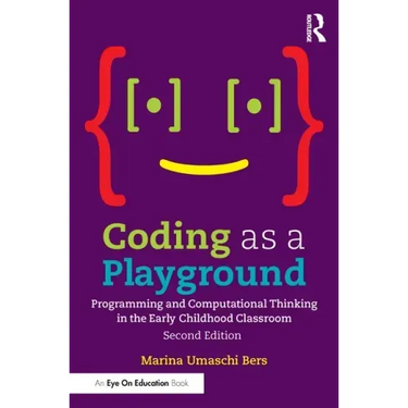 Coding as a Playground: Programming and Computational Thinking in the Early Childhood Classroom