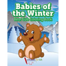 Babies of the Winter: Bear Cub Coloring Book