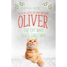 Oliver the Cat Who Saved Christmas