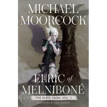 Elric of Melniboné: The Elric Saga Part 1