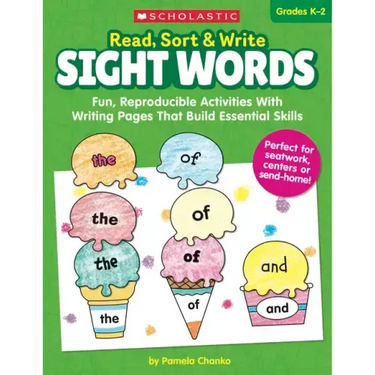 Read, Sort & Write: Sight Words: Fun, Reproducible Activities with Writing Pages That Build Essential Skills
