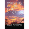 Whispers of the Holy Spirit: A 30 Day Revelational Christian Devotional