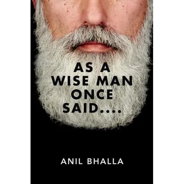 As A Wise Man Once Said....