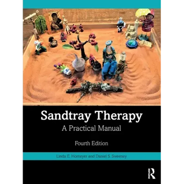 Sandtray Therapy: A Practical Manual