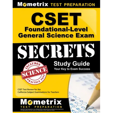 Cset Foundational-Level General Science Exam Secrets Study Guide: Cset Test Review for the California Subject Examinations for Teachers