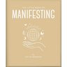 The Little Book of Manifesting