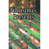Christmas Presents: Four One-Act Holiday Plays