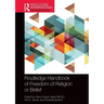 Routledge Handbook of Freedom of Religion or Belief