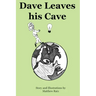 Dave Leaves his Cave