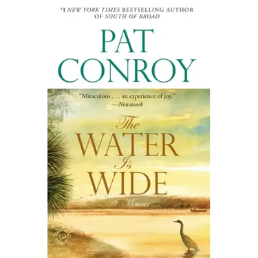 The Water Is Wide: A Memoir