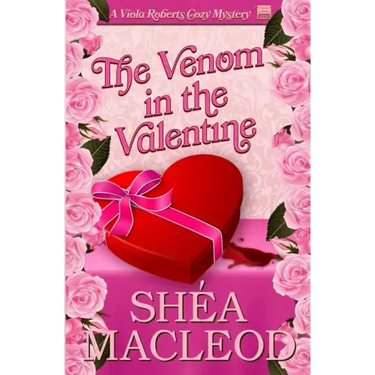 The Venom in the Valentine: A Viola Roberts Cozy Mystery
